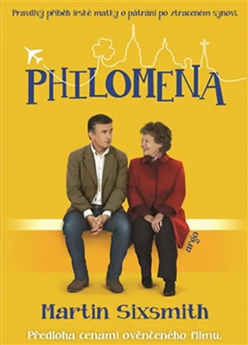 Philomena - Pravdivý příběh irské matky o pátrání po ztraceném synovi - Martin Sixsmith