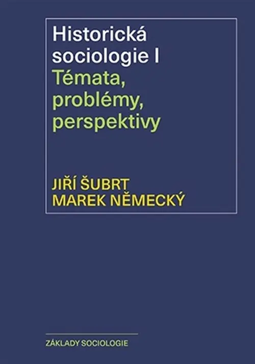 Historická sociologie I - Jiří Šubrt