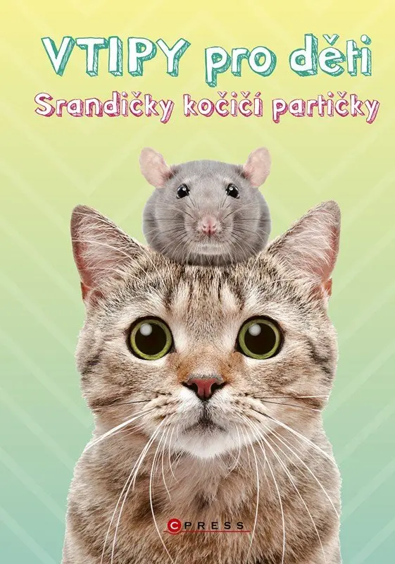 Vtipy pro děti - Srandičky kočičí partičky - Zuzana Neubauerová