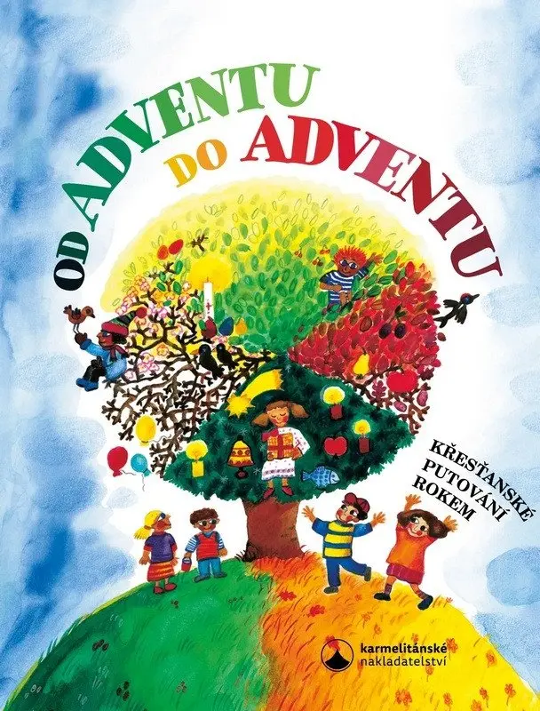 Od adventu do adventu - Křesťanské putování rokem - Martina Špinková