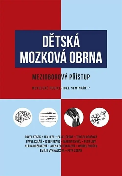 Dětská mozková obrna (Mezioborový přístup) - Pavel Kršek, Jan Lebl, Pavel Černý