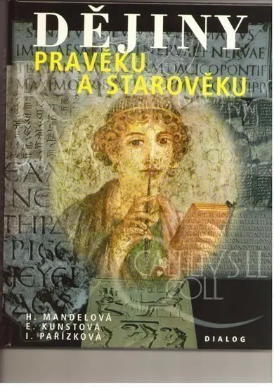Dějiny pravěku a starověku - Helena Mandelová