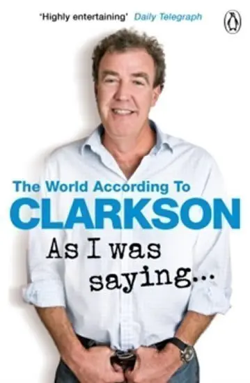 As I Was Saying… - Jeremy Clarkson