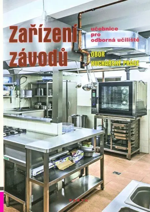 Zařízení závodů, učebnice pro odborná učiliště, obor Kuchařské práce - Marie Šebelová