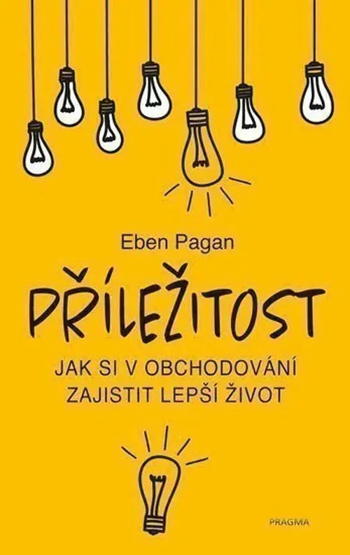 Příležitost - Eben Pagan