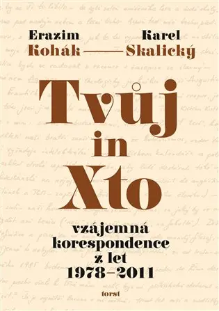 Tvůj in Xto - Erazim Kohák