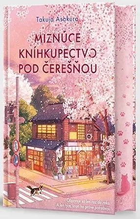 Miznúce kníhkupectvo pod čerešňou - Takuya Asakura