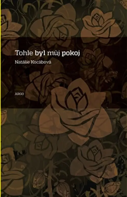 Tohle byl můj pokoj - Natálie Kocábová