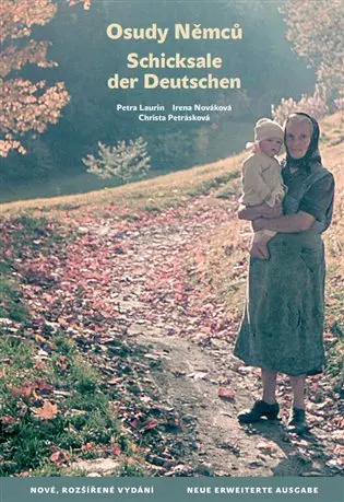 Osudy Němců / Schicksale der Deutschen - Petra Laurin