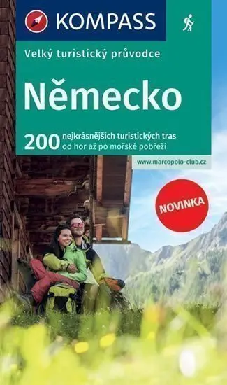 Velký turistický průvodce - Německo (200 nejkrásnějších turistických tras od hor až po mořské pobřeží)
