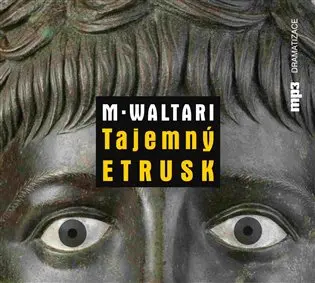 Tajemný Etrusk (audiokniha) - Mika Waltari