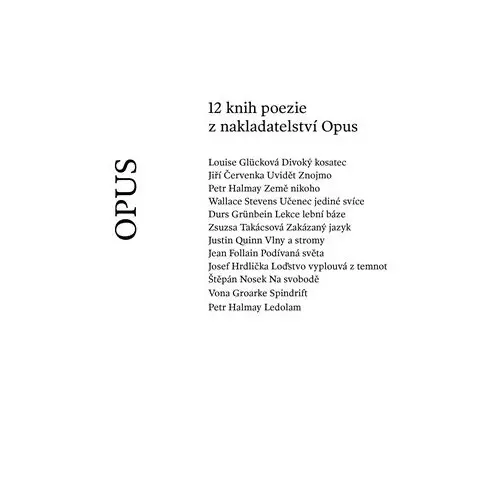 12 knih poezie z nakladatelství Opus - kolektiv autorů