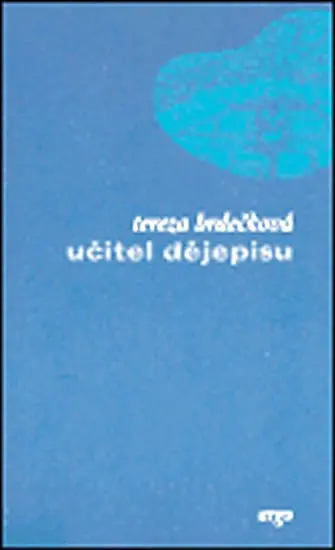 Učitel dějepisu - Tereza Brdečková