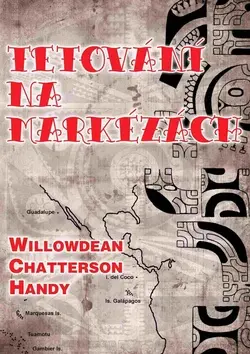 Tetování na Markézách - Ch. W. Handy