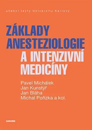 Základy anesteziologie a intenzivní medicíny (Pavel Michálek, 2023)