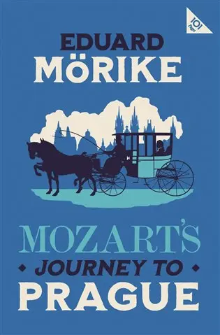 Mozart´s Journey to Prague - Eduard Mörike