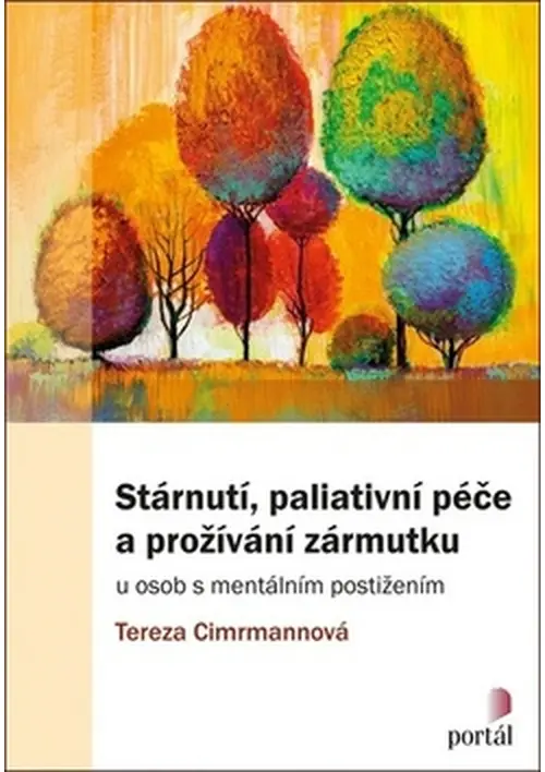 Stárnutí, paliativní péče a prožívání zármutku