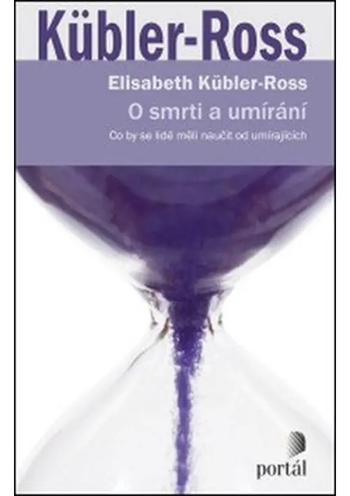 O smrti a umírání - Elisabeth Rossová-Küblerová