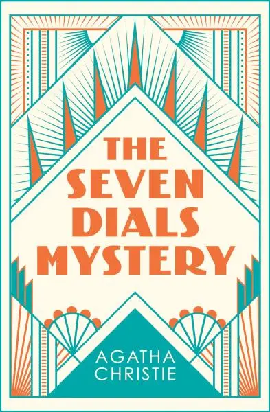 The Seven Dials Mystery - Agatha Christie