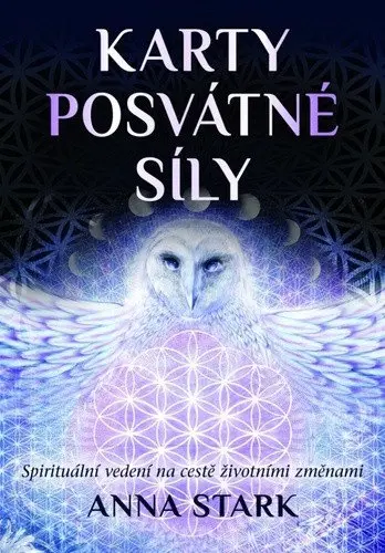 Karty posvátné síly - Spirituální vedení na cestě životními změnami (kniha + 36 karet) - Anna Stark