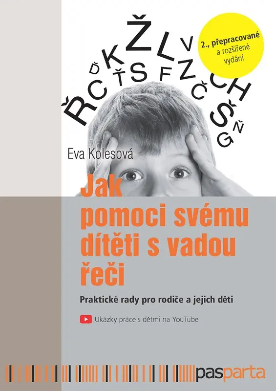 Jak pomoci svému dítěti s vadou řeči (2. vydání) - Eva Kolesová