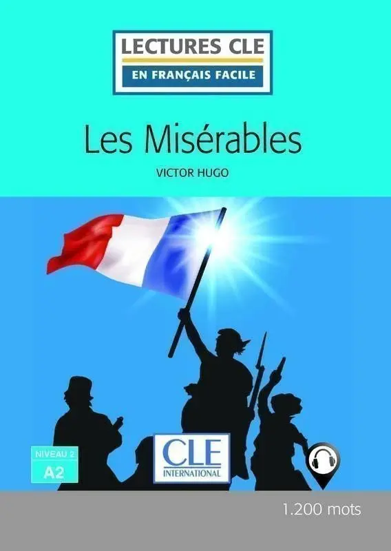 Les Misérables - Niveau 2/A2 - Lecture CLE en français facile - Livre + Audio téléchargeab - Victor Hugo
