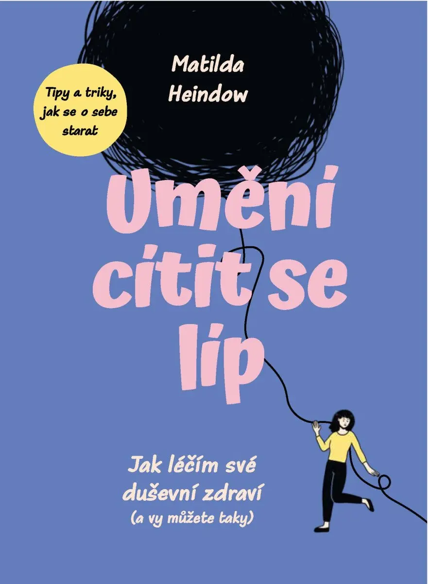 Umění cítit se líp - Matilda Heindow