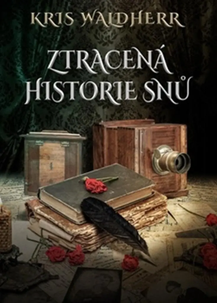 Ztracená historie snů - Kris Waldherrová