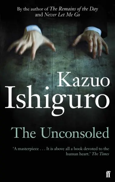 The Unconsoled - Kazuo Ishiguro