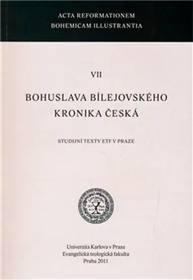 Bohuslava Bílejovského Kronika česká