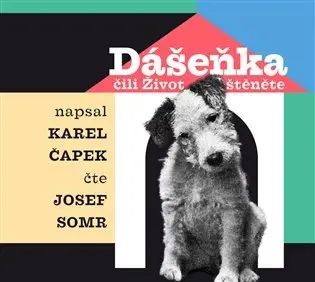 CD Dášeňka čili Život štěněte (audiokniha) - Karel Čapek