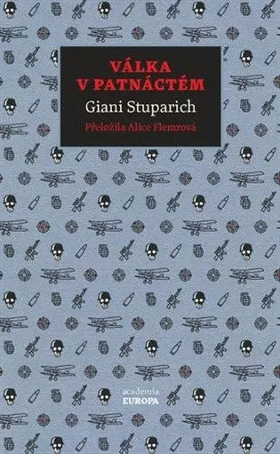 Válka v patnáctém - Giani Stuparich