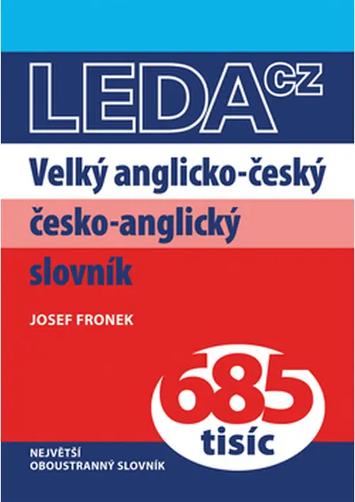 Velký anglicko-český a česko-anglický slovník - Josef Fronek