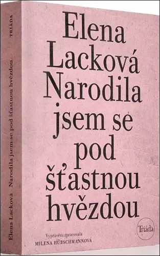 Narodila jsem se pod šťastnou hvězdou