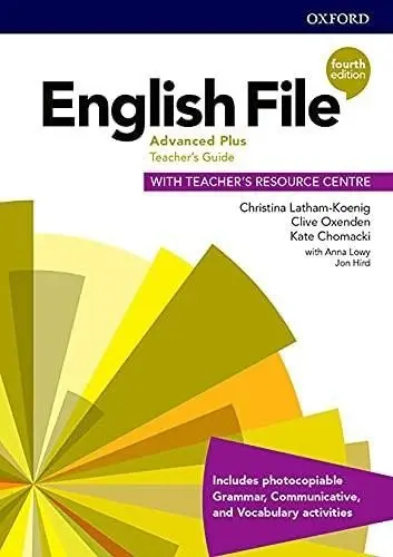 New English File: Advanced Plus - Teacher's Guide Pack (4th Edition) - Clive Oxenden, Christina Latham-Koenig