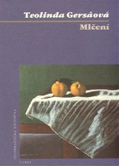 Mlčení - Teolinda Gersao