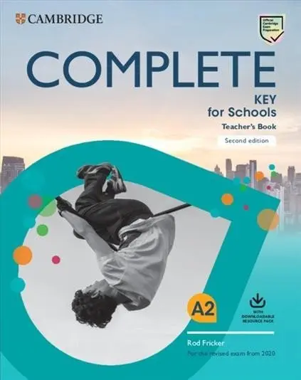 Complete Key for Schools Teacher´s Book with Downloadable Class Audio and Teacher´s Photoc - Rod Fricker