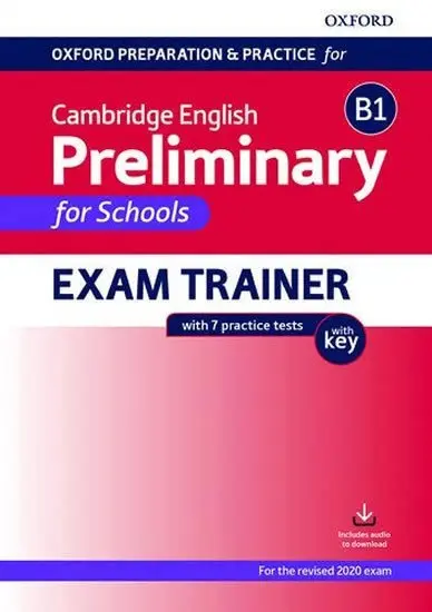 Oxford Preparation and Practice for Cambridge English: B1 Preliminary for Schools Exam Tra - kolektiv autorů