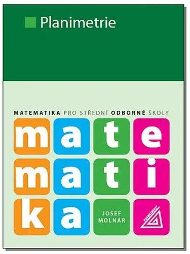 Matematika pro SŠ – Planimetrie