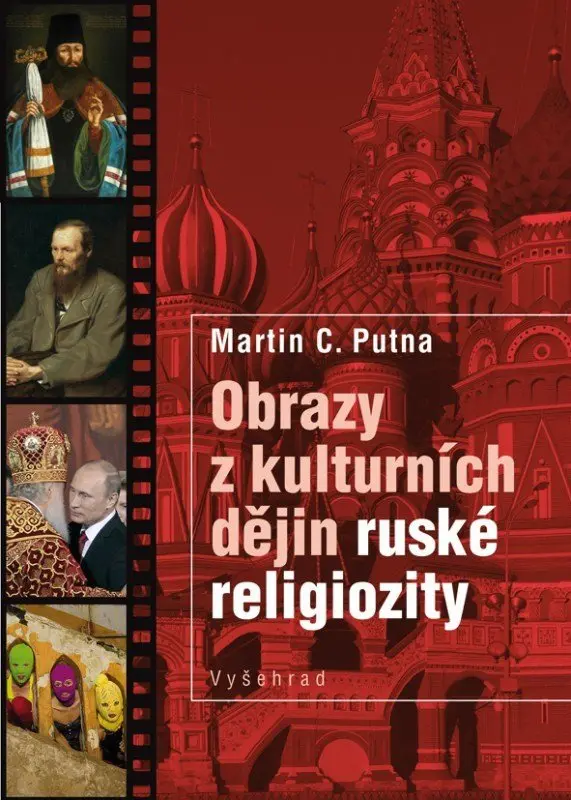 Obrazy z kulturních dějin ruské religiozity | PUTNA, Martin C.