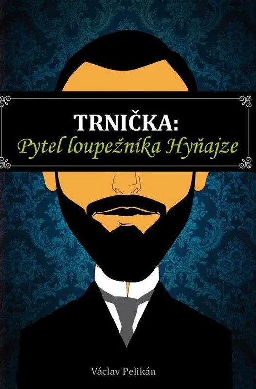 Trnička: Pytel loupežníka Hyňajze - Václav Pelikán