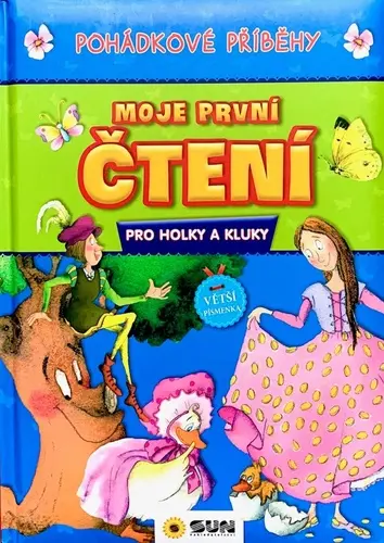 Pohádkové příběhy - Moje první čtení pro holky a kluky - Ana Serna Vara