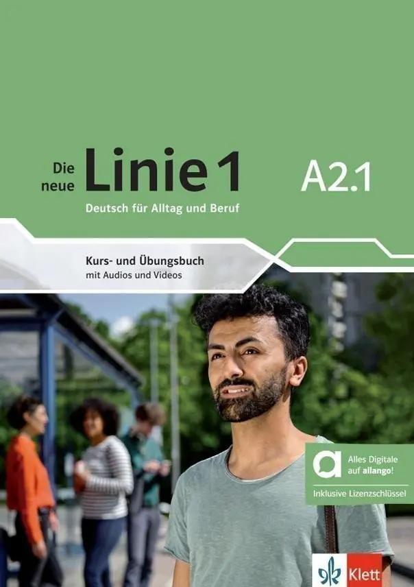Die neue Linie 1 - A2.1 – Hybride Ausgabe – Kurs./Übungsbuch + MP3/Video allango.net + Liz - Ulrike Moritz