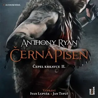 Černá píseň - 2 (Čte Ivan Lupták a Jan Teplý) (audiokniha) - Anthony Ryan