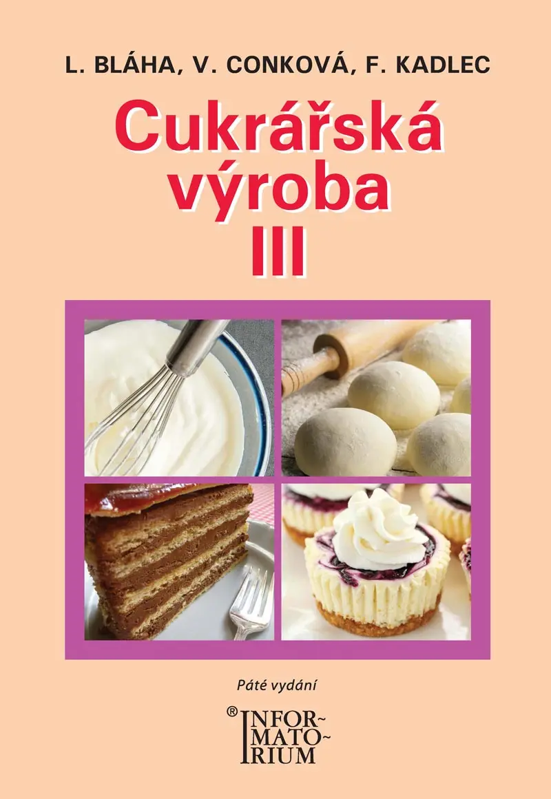 Cukrářská výroba III - kolektiv autorů