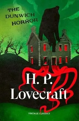 The Dunwich Horror - H. P. Lovecraft