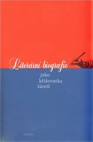 Literární biografie jako křižovatka žánrů - kolektiv autorů