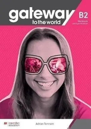 Gateway to the World B2 Workbook and Digital Workbook - David Spencer