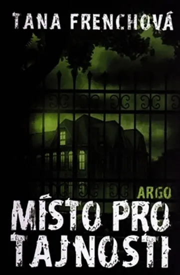Místo pro tajnosti - Tana French