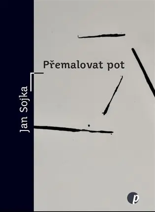 Přemalovat pot - Jan Sojka